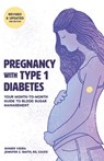 Pregnancy with Type 1 Diabetes - Jennifer Smith Cde ; Ginger Vieira - 9781544267340