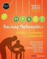 Teaching Mathematics in the Visible Learning Classroom, Grades 6-8 - John T. Almarode ; Douglas Fisher ; Joseph Assof ; Sara Delano Moore - 9781544333182
