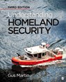 Understanding Homeland Security - Gus Martin - 9781544355801