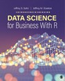 Data Science for Business With R - Jeffrey S. (Syracuse University Saltz ; Jeffrey Morgan (Syracuse University Stanton - 9781544370453