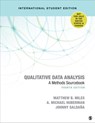 Qualitative Data Analysis - International Student Edition - Matthew B. Miles ; A. Michael Huberman ; Johnny Saldana - 9781544371856