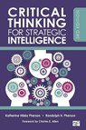 Critical Thinking for Strategic Intelligence - PHERSON,  Katherine H. ; Pherson, Randolph H. - 9781544374260