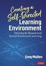 Creating a Self-Directed Learning Environment - Mullen - 9781544384245