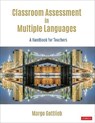 Classroom Assessment in Multiple Languages - Margo Gottlieb - 9781544384603