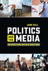 Politics and the Media - Hall - 9781544385143