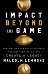 Impact Beyond the Game - Malcolm Lemmons - 9781544507361