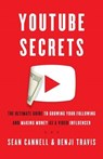 YouTube Secrets - Benji Travis ; Sean Cannell - 9781544511818