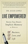 Live Empowered! - Julie Lopez - 9781544513904