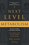 Next-Level Metabolism - Dr Jade Teta - 9781544524900