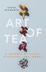 Art of Tea - Steve Schwartz - 9781544527765
