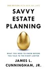 Savvy Estate Planning - James L Cunningham - 9781544527895