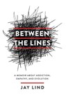 Between the Lines - Jay Lind - 9781544527994