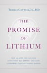 The Promise of Lithium - Thomas Guttuso - 9781544529547