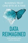 Data Reimagined - Jodi Daniels ; Justin Daniels - 9781544534831
