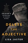 Delete the Adjective - Lisa Jaster - 9781544536439