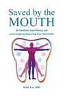 Lee, K: Saved by the Mouth - Katie Lee - 9781544540252