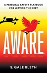 A.W.A.R.E. - S. Gale Bleth - 9781544551296