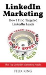 Linkedin Marketing - KING,  Felix - 9781544617725