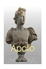 Apollo: The Origins and History of the Greek God - Andrew Scott - 9781544677675