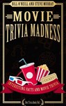 Movie Trivia Madness: Interesting Facts and Movie Trivia - Steve Murray - 9781544739274
