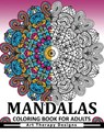 Mandala Coloring Book for Adults: Art Therapy Design An Adult coloring Book - Doodle Coloring Books for Adults - 9781544742878