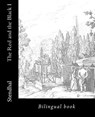 The Red and the Black I: Bilingual book - Stendhal - 9781544826837