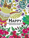 Happy Coloring Books for Adutls: An Adult coloring Books with Animals Flower and Floral - Adult Coloring Books - 9781544863894