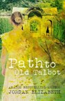 Path to Old Talbot - ELIZABETH,  Jordan - 9781544887838