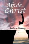 Abide In Christ - Andrew Murray - 9781544916866