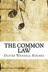 The Common Law - HOLMES,  Oliver Wendell - 9781545047385