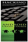 Hacking + Android Crash Course - Pg Wizard Books - 9781545107270