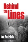 Behind the Lines - Ian Patrick - 9781545138595