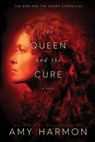 The Queen and the Cure - Amy Harmon - 9781545391778