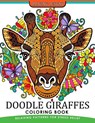 Doodle Giraffes coloring book: An Adult Coloring Book - Coloring Books for Adults Relaxation - 9781545483770