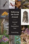 Following the Earth Around - Scott King - 9781545508404