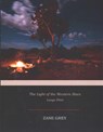 The Light of the Western Stars: Large Print - Zane Grey - 9781545522776