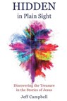 Hidden in Plain Sight - Jeff Campbell - 9781545631706