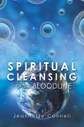 Spiritual Cleansing of the Bloodline - Jeannette Connell - 9781545634639