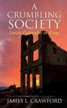 A Crumbling Society - CRAWFORD,  James L - 9781545672822