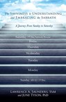 The Savviness to Understanding and Embracing the Sabbath - LAWRENCE A,  ThM Saunders ; June, PhD Tyson - 9781545678435