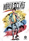 World Class: Rumbo a la Final: (World Class Spanish Edition) - Jay Sandlin - 9781545801109