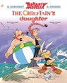 Asterix Vol. 38: The Chieftain's Daughter - Jean-Yves Ferri - 9781545805695