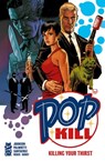 Pop Kill: Killing Your Thirst Deluxe Edition - Jimmy Palmiotti ; Dave Johnson - 9781545823446