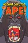 Nothing Can Stop... the Ape! - Tom Gaddt ; Tom Sniegoski ; Jeannine Acheson - 9781545826683