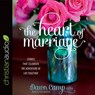 The Heart of Marriage -  - 9781545907412