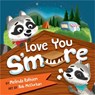 Love You S'more - Melinda L Rathjen ; Rob McClurkan - 9781546002154
