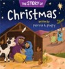 The Story of Christmas - Patricia A Pingry - 9781546002338