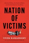 Nation of Victims - Vivek Ramaswamy - 9781546002987