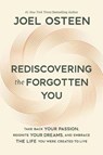 Rediscovering the Forgotten You - Joel Osteen - 9781546005223