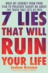 7 Lies That Will Ruin Your Life - Billy Hallowell ; Joshua Broome - 9781546005650